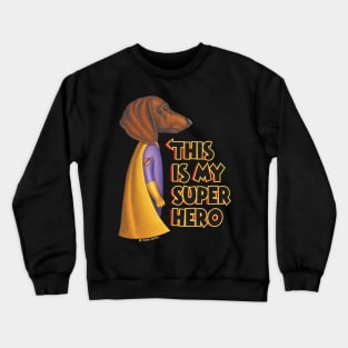 Superhero Doxie Dog with cape on Dachshund Super Dog with Yellow Cape tee Crewneck Sweatshirt